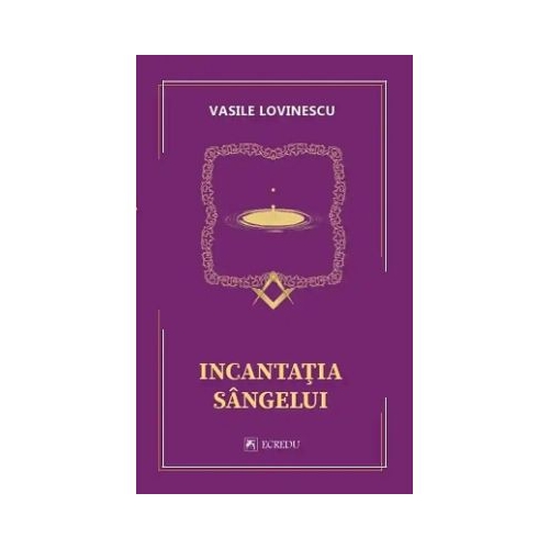Incantatia sangelui - Vasile Lovinescu