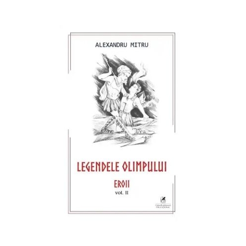 Legendele Olimpului volumul 2 - Alexandru Mitru