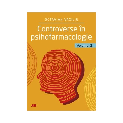 Controverse in psihofarmacologie - vol. 2 - Dr. Octavian Vasiliu