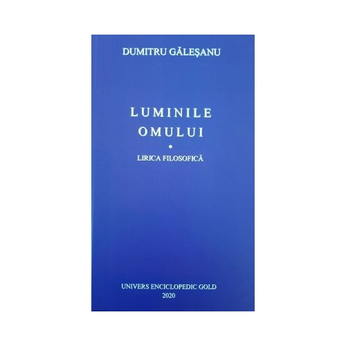 Luminile omului - Dumitru Galeseanu