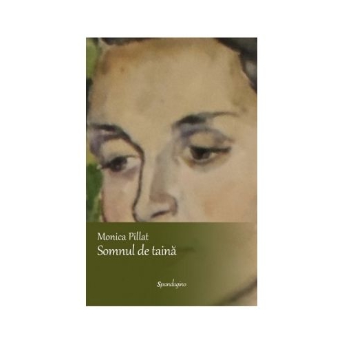Somnul de taina - Monica Pillat