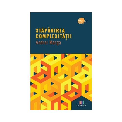 Stapanirea complexitatii - Andrei Marga