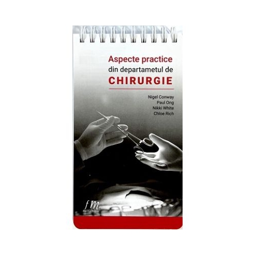 Aspecte practice din departamentul de chirurgie - Nigel Conway