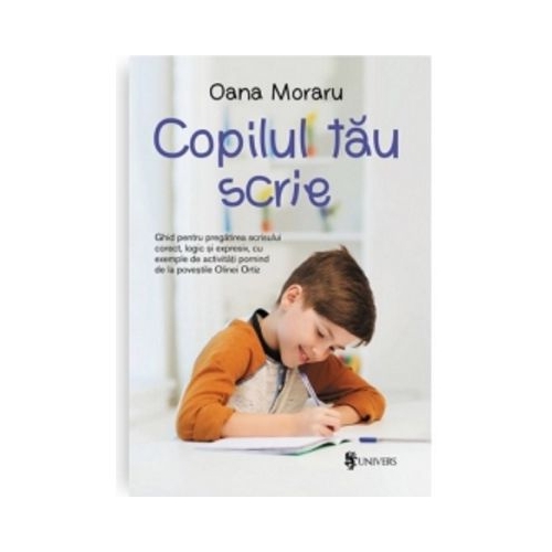 Copilul tau scrie - Oana Moraru