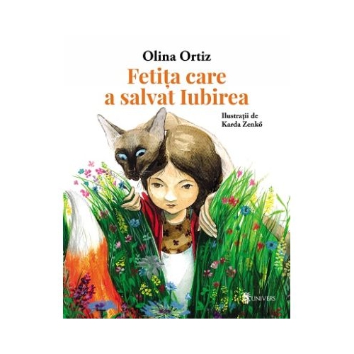 Fetita care a salvat Iubirea - Olina Ortiz