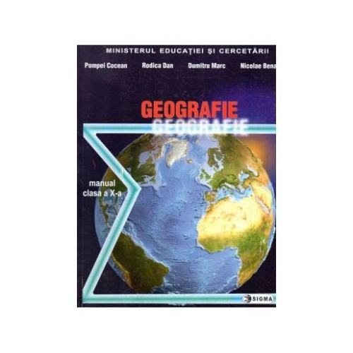 Geografie. Manual clasa a 10-a - Pompiliu Cocean