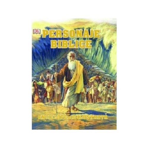 Personaje biblice. Enciclopedie ilustrata