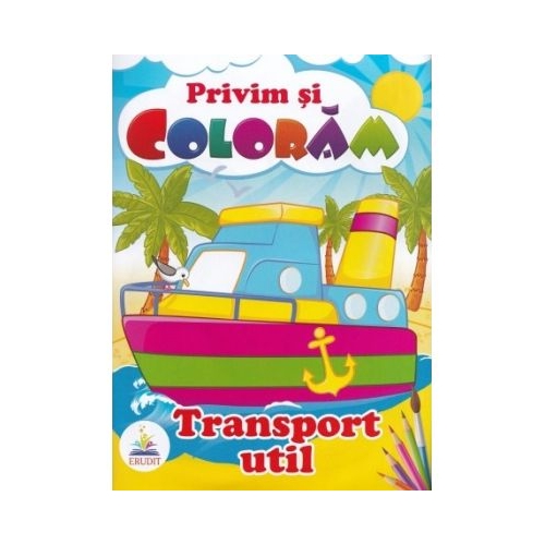 Privim si coloram. Transport util