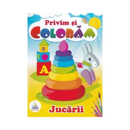 Privim si coloram. Jucarii