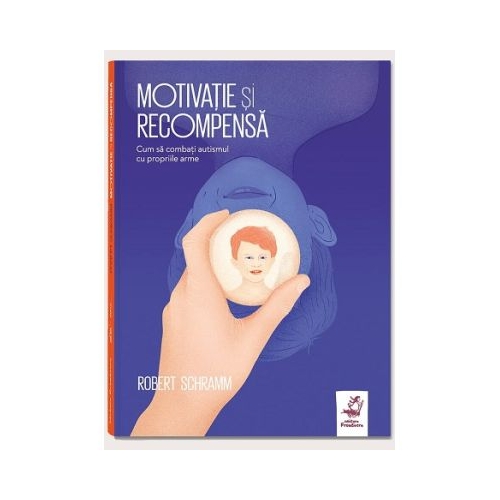 Motivatie si recompensa - Robert Schramm