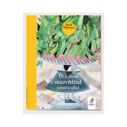 Ce a facut marchizul cand a aflat - Brad Florescu