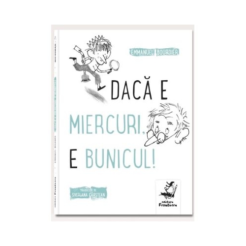 Daca e miercuri e bunicul - Emmanuel Bourdier
