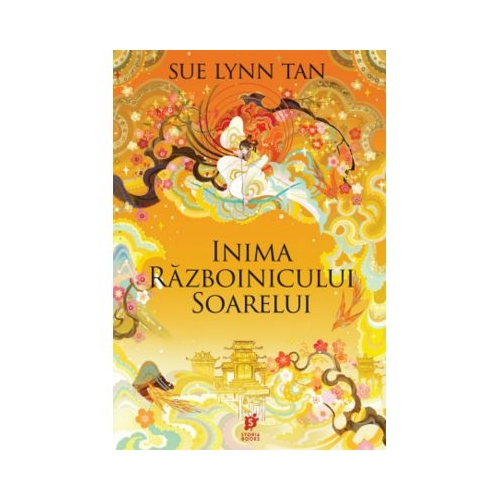 Inima Razboinicului Soarelui - Sue Lynn Tan