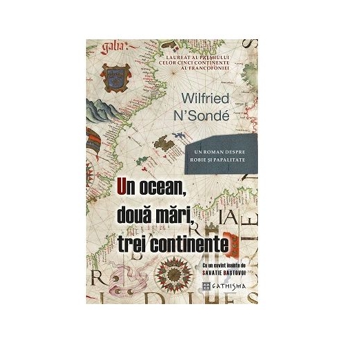 Un ocean doua mari trei continente - Wilfried NSonde