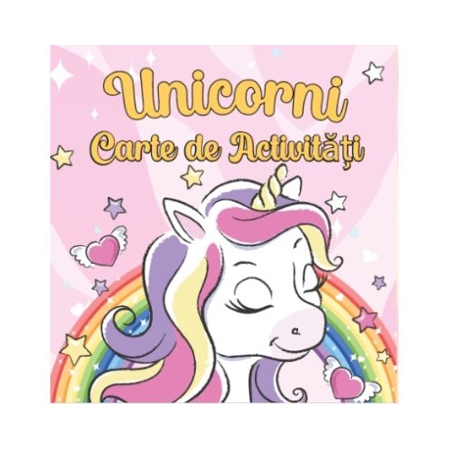 Unicorni. Carte de Activitati