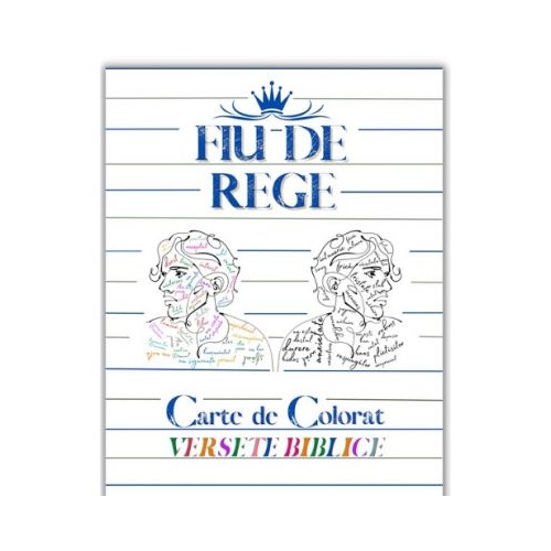 Fiu de Rege. Carte de colorat versete biblice