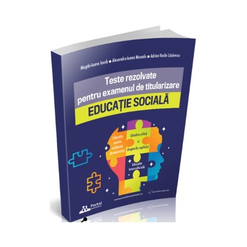 Teste rezolvate pentru examenul de titularizare EDUCATIE SOCIALA - Adrian-Vasile Lazarescu