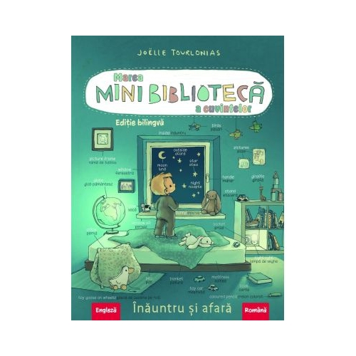 Marea minibiblioteca a cuvintelor engleza-romana. Inauntru si afara - Jolle Tourlonias