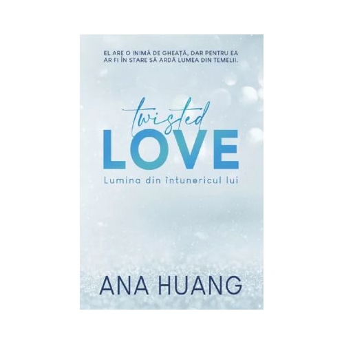 Twisted love. Lumina din intunericul lui - Ana Huang