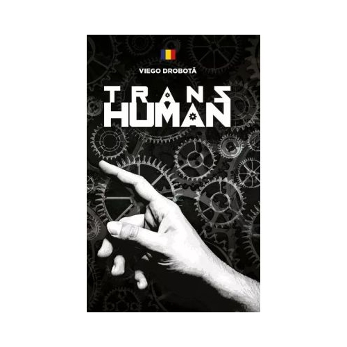 Transhuman. Editie bilingva - Viego Drobota