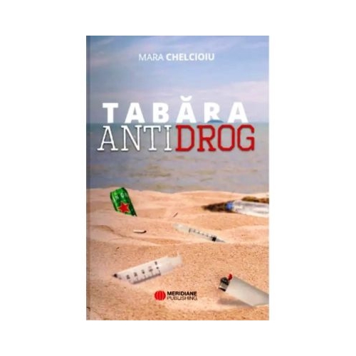 Tabara Antidrog - Mara Chelcioiu