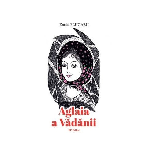 Aglaia a Vadanii - Emilia Plugaru