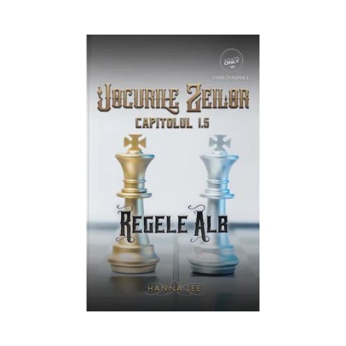 Jocurile Zeilor Capitolul 1. 5 Regele Alb - Hanna Lee