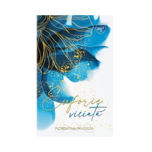 Euforie viciata - Florentina Pandelea