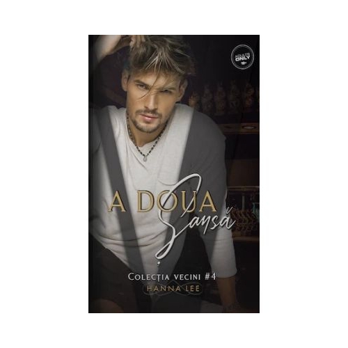 Vecini Volumul 4 A doua sansa - Hanna Lee