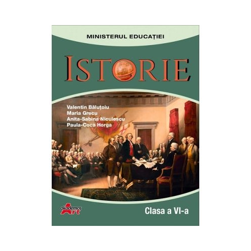 Istorie clasa a 6-a. Manual - Valentin Balutoiu