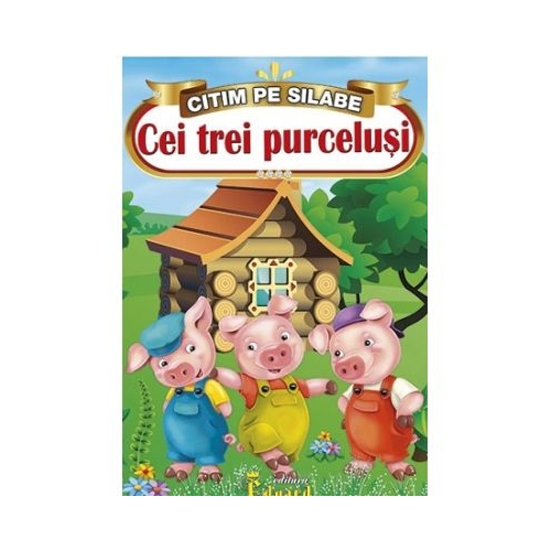 Citim pe Silabe. Cei Trei Purcelusi