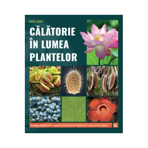 Calatorie in lumea plantelor