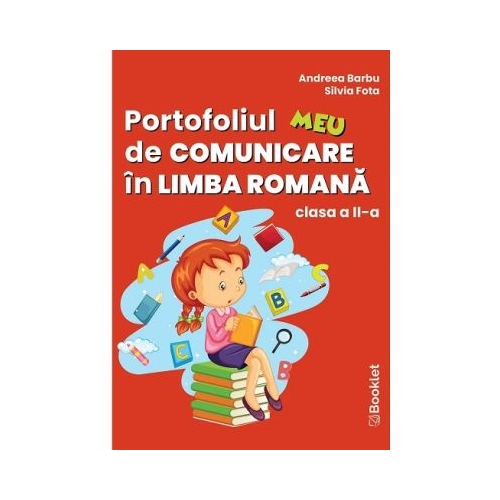 Portofoliul meu de comunicare in limba romana. Clasa 2 - Andreea Barbu