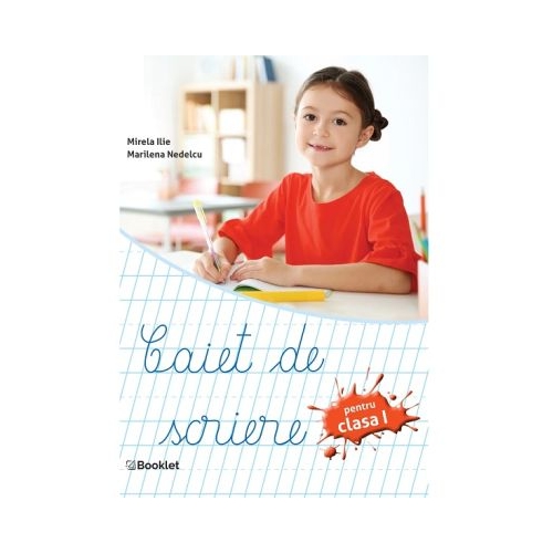Caiet de scriere pentru clasa 1 - Mirela Ilie