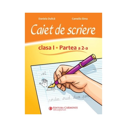 Caiet de scriere. Clasa 1 partea 2. CSED2 - Daniela Dulica