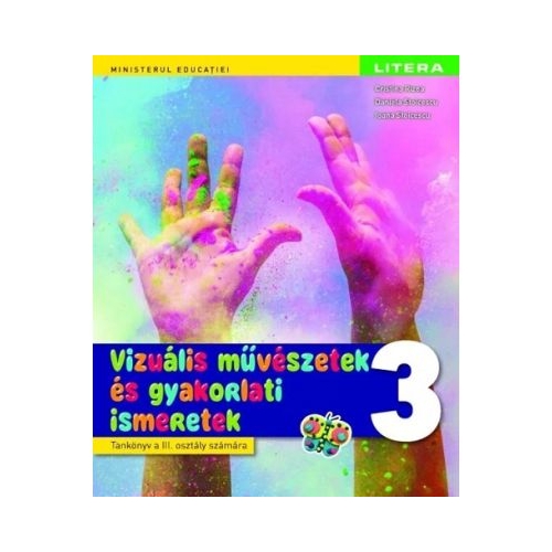 Arte vizuale si abilitati practice. Manual in limba maghiara. Clasa a 3-a - Cristina Rizea