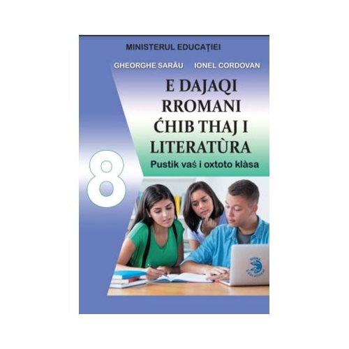 Limba si literatura materna rromani. Manual pentru clasa a 8-a - Gheorghe Sarau