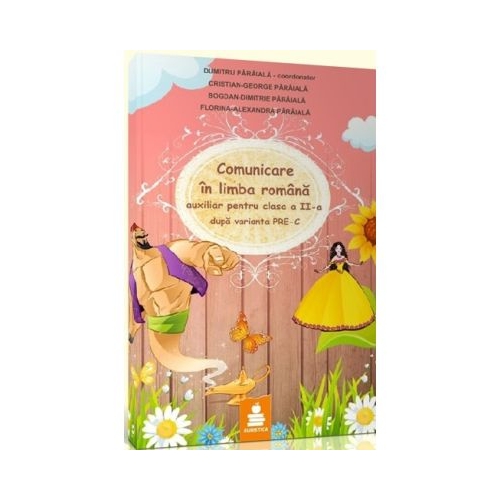Comunicare in limba romana clasa a 2-a varianta A - Dumitru Paraiala