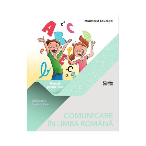 Comunicare in limba romana. Manual clasa 1 - Corina Andrei