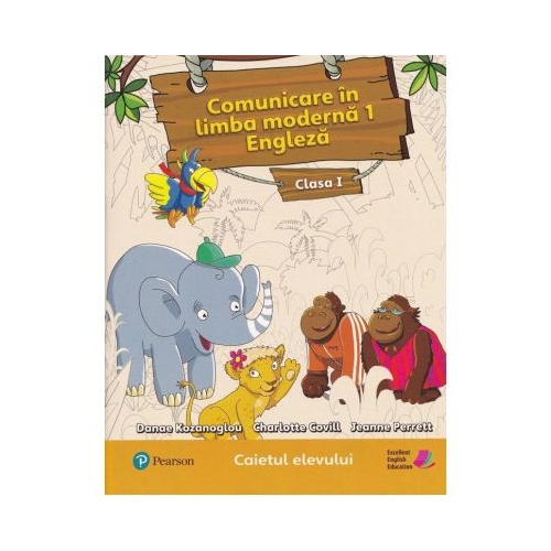 Comunicare in limba moderna 1. Engleza Clasa 1. Caietul elevului - Jeanne Perrett