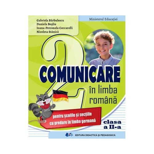 Comunicare in limba romana pentru scolile si sectiile cu predare in limba germana. Manual pentru clasa a 2-a - Gabriela Barbulescu