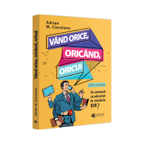 Vand orice oricand oricui - Adrian M. Cioroianu