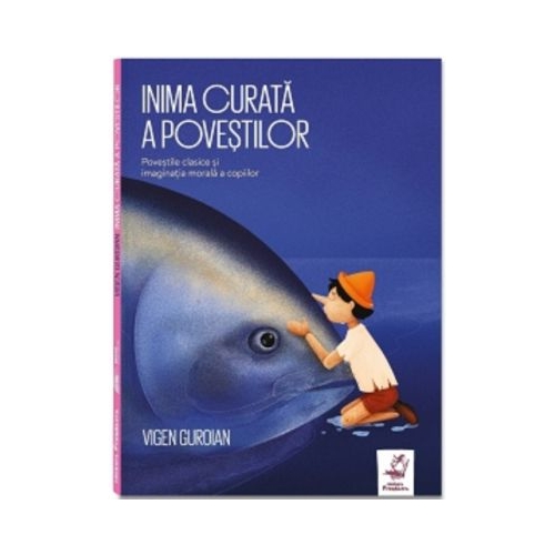 Inima curata a povestilor - Vigen Guroian