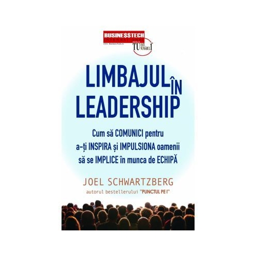 Limbajul in leadership - Joel Schwartzberg