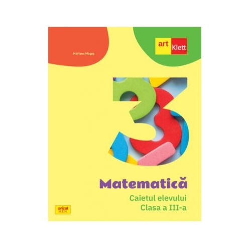 Matematica. Caietul elevului pentru clasa a 3-a - Mariana Mogos