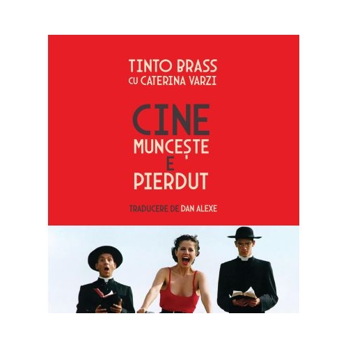 Cine munceste e pierdut - Tinto Brass Caterina Varzi