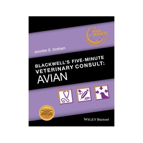 Blackwells Five-Minute Veterinary Consult. Avian - Jennifer E. Graham