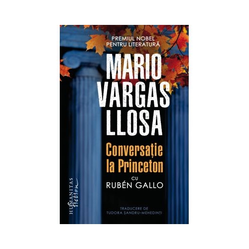 Conversatie la Princeton cu Ruben Gallo - Mario Vargas Llosa
