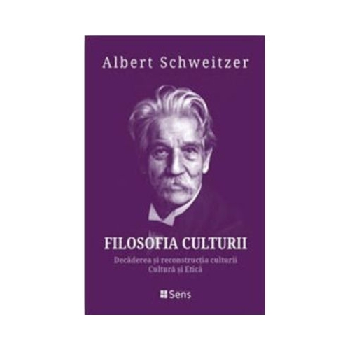 Filosofia culturii 1- 2 - dr. Albert Schweitzer