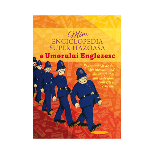 Minienciclopedia super-hazoasa a umorului englezesc